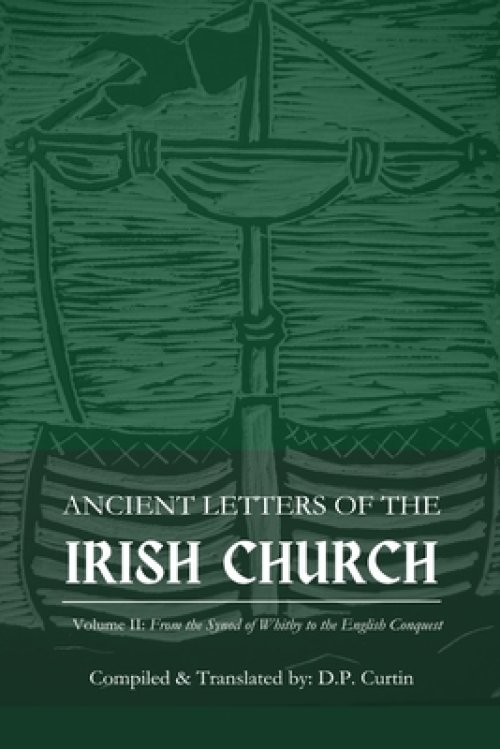 Ancient Letters of the Irish Church: Volume II