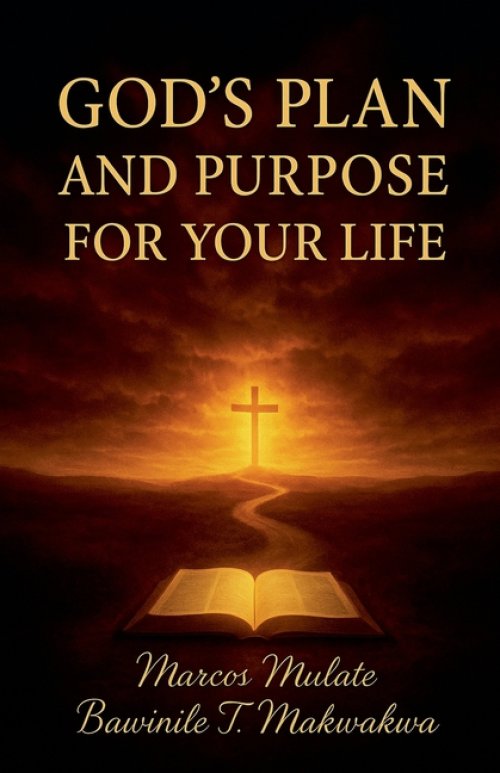 God's Plan And Purposes  For Your Life