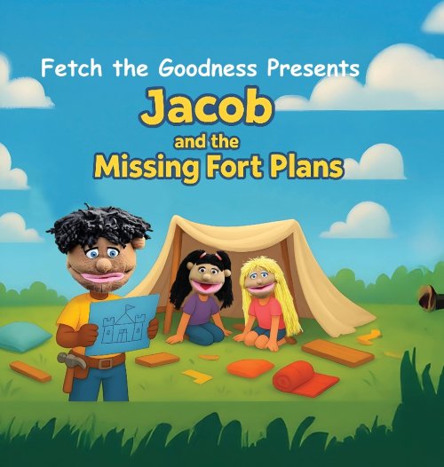Fetch The Goodness Presents; Jacob's Missing Fort Plans