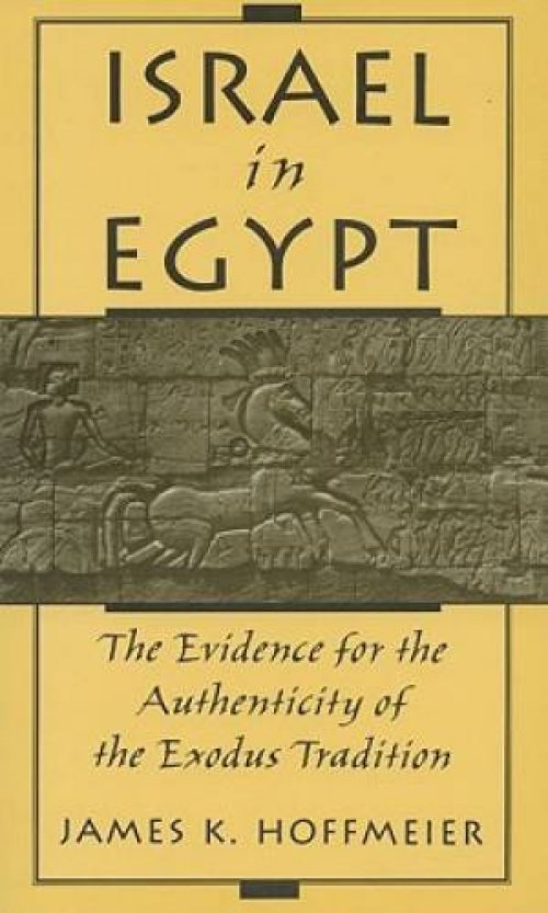 Israel in Egypt: The Evidence for the Authenticity of the Exodus Tradition