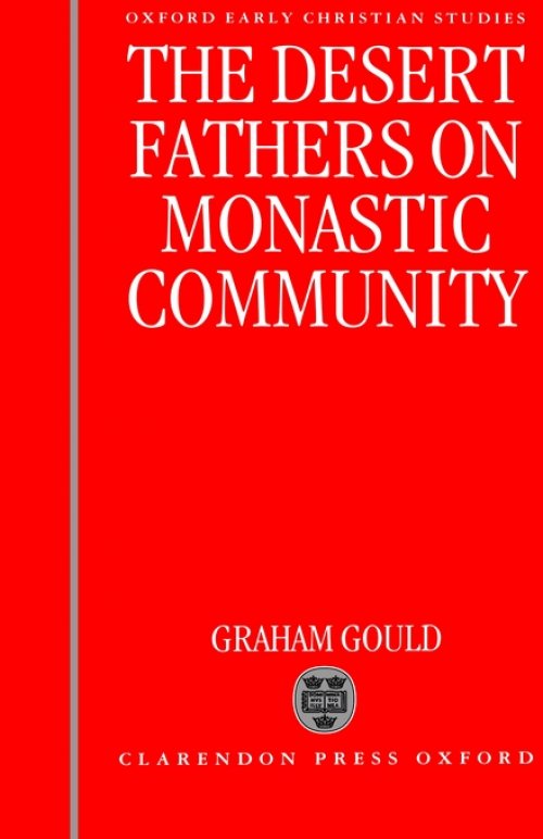 Desert Fathers On Monastic Community