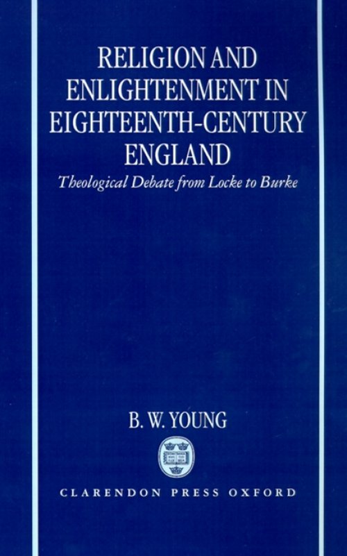 Religion And Enlightenment In Eighteenth-century England