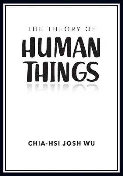 The Theory of Human Things