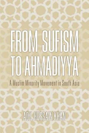 From Sufism to Ahmadiyya
