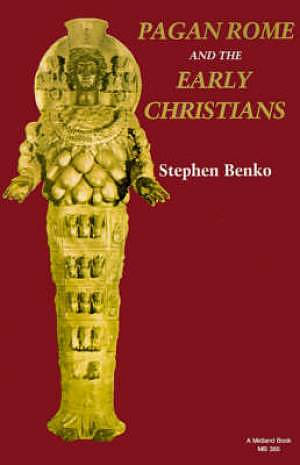 Pagan Rome and the Early Christians