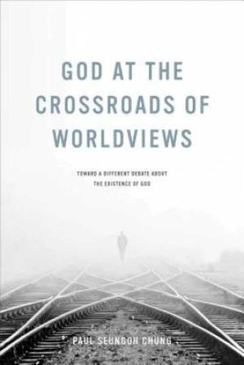 God at the Crossroads of Worldviews
