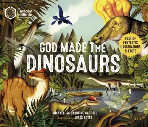 God Made the Dinosaurs