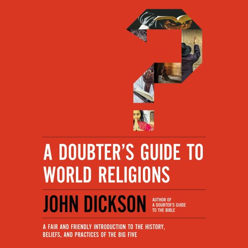 Doubter's Guide to World Religions