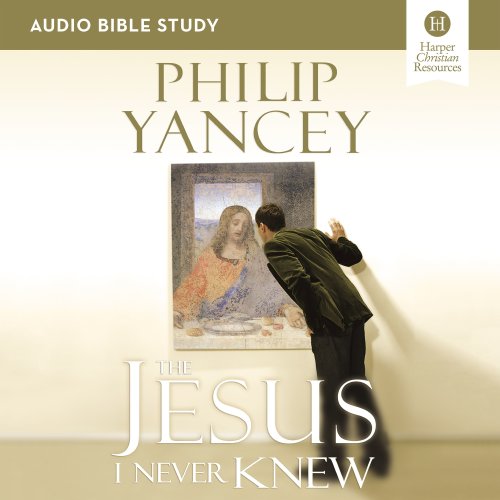 Jesus I Never Knew: Audio Bible Studies