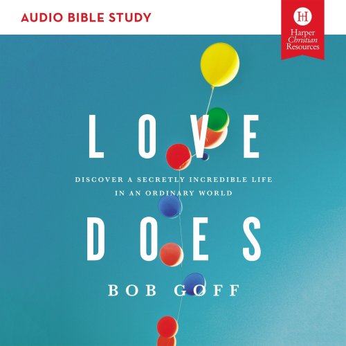 Love Does: Audio Bible Studies