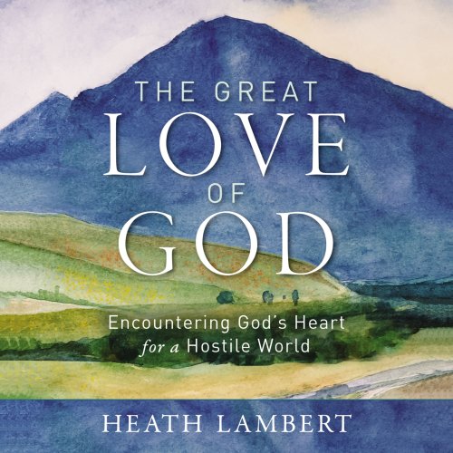 Great Love of God