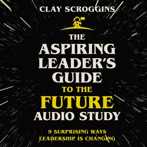 Aspiring Leader's Guide to the Future Audio Study