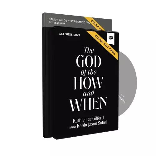 The God of the How and When Study Guide with DVD