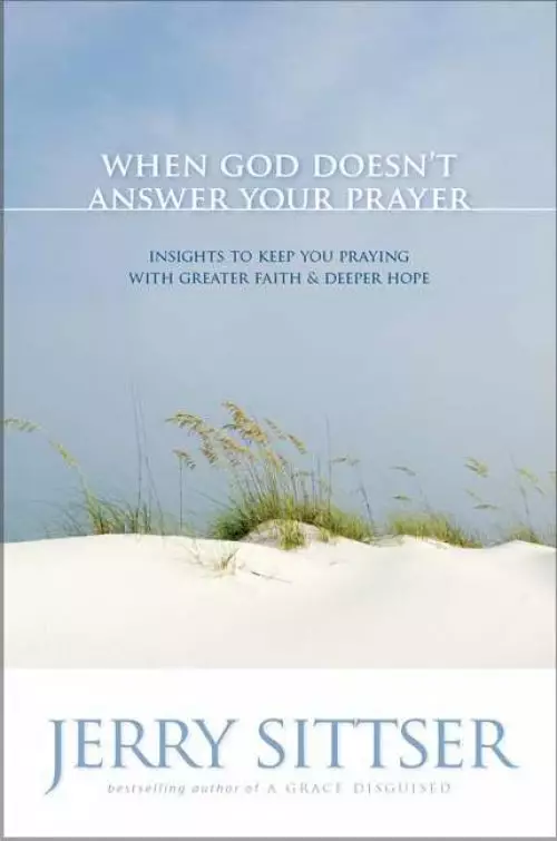 When God Doesnt Answer Your Prayer Free Delivery when you spend £10 at