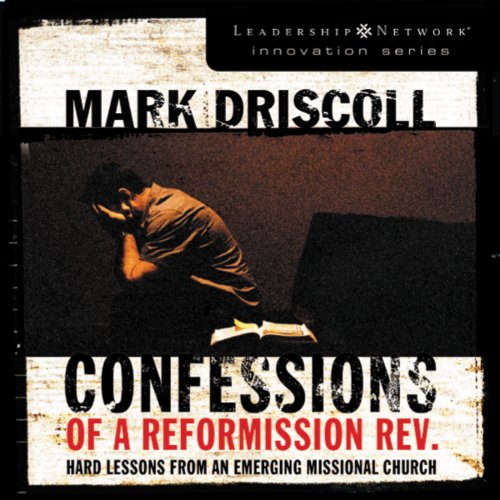 Confessions of a Reformission Rev.