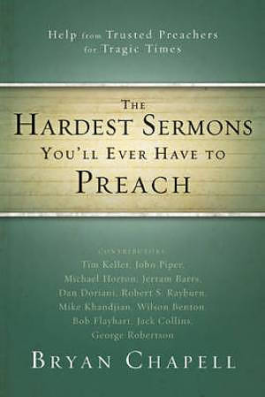 Hardest Sermons Youll Ever Have To Preac