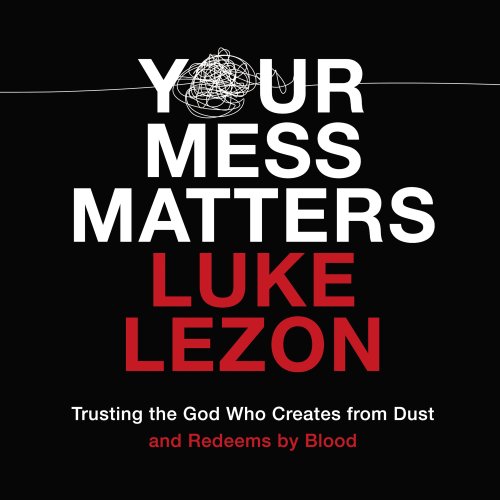 Your Mess Matters