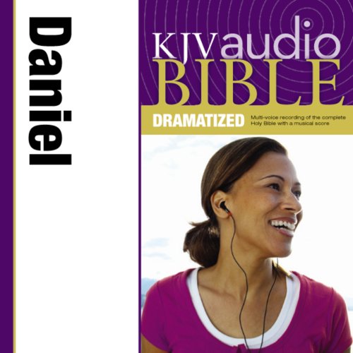 Dramatized Audio Bible - King James Version, KJV: (24) Daniel