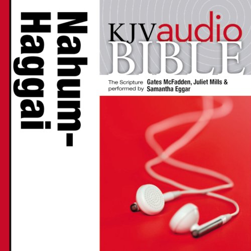 Pure Voice Audio Bible - King James Version, KJV: (25) Nahum, Habakkuk, Zephaniah, and Haggai