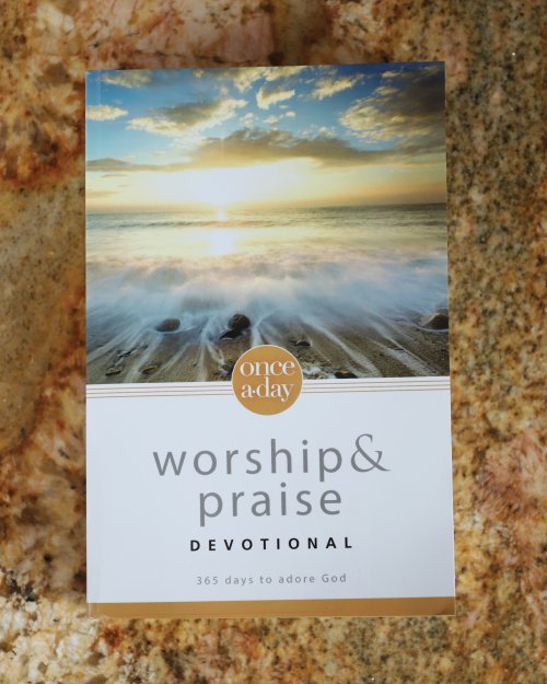 Once A Day Worship And Praise Devotional
