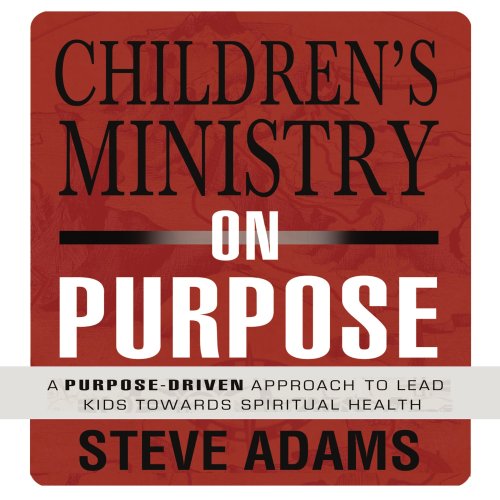 Children's Ministry on Purpose