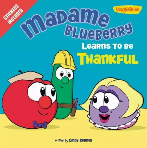 VeggieTales  Madame Blueberry Learns to be Thankful