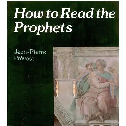 How To Read The Prophets