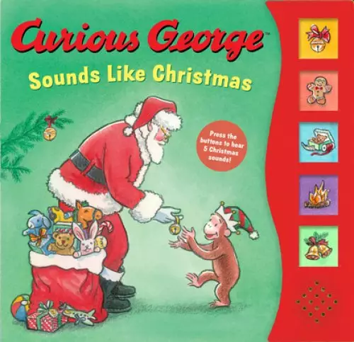 Curious George Sounds Like Christmas Sound Book: A Christmas Holiday Book for Kids
