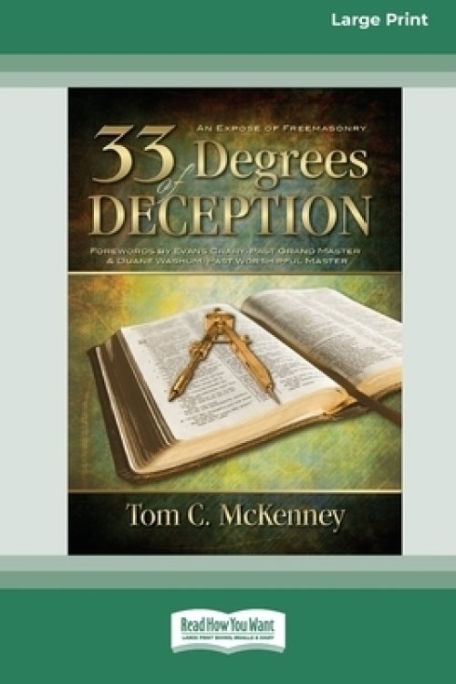 33 Degrees of Deception:: An Expose of Freemasonry (16pt Large Print Edition)