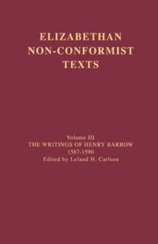 Writings Of Henry Barrow, 1587-1590