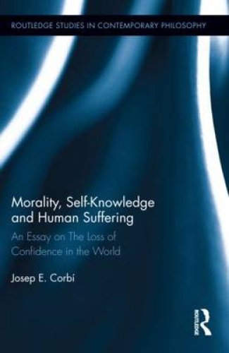 Morality, Self Knowledge, and Human Suffering