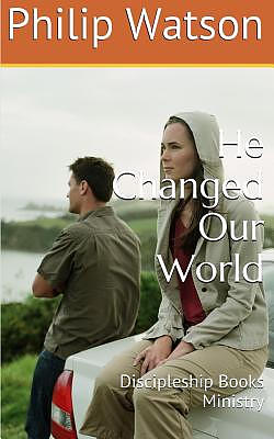He Changed Our World