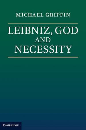 Leibniz, God and Necessity