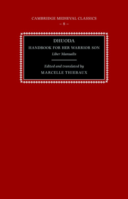Dhuoda, Handbook for Her Warrior Son