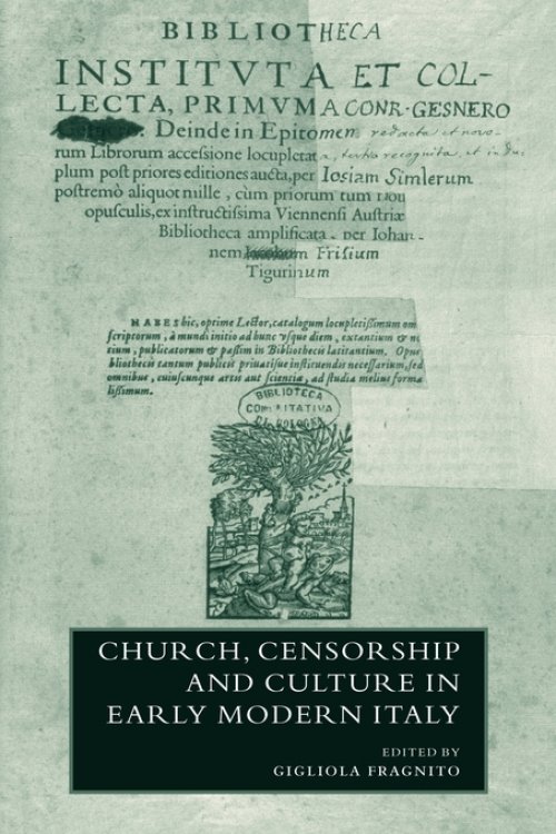 Church, Censorship and Culture in Early Modern Italy