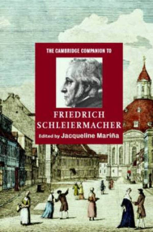 Cambridge Companion To Friedrich Schleiermacher