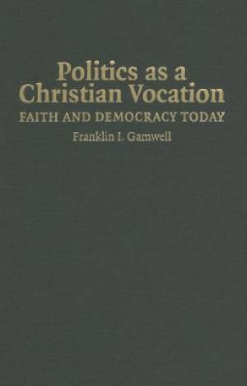 Politics as a Christian Vocation