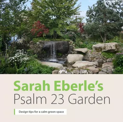 Sarah Eberle's Psalm 23 Garden