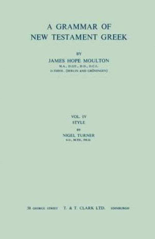 A Grammar of New Testament Greek
