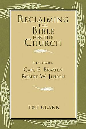 Reclaiming The Bible For The Church