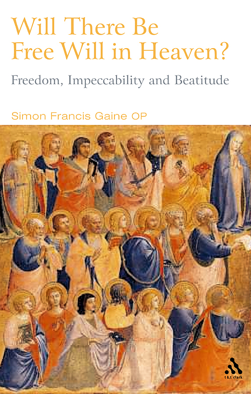 Will There Be Free Will in Heaven?