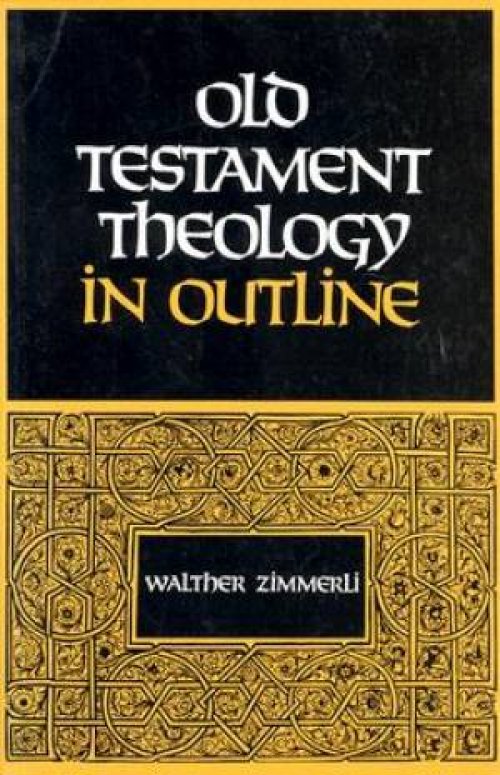 Old Testament Theology in Outline