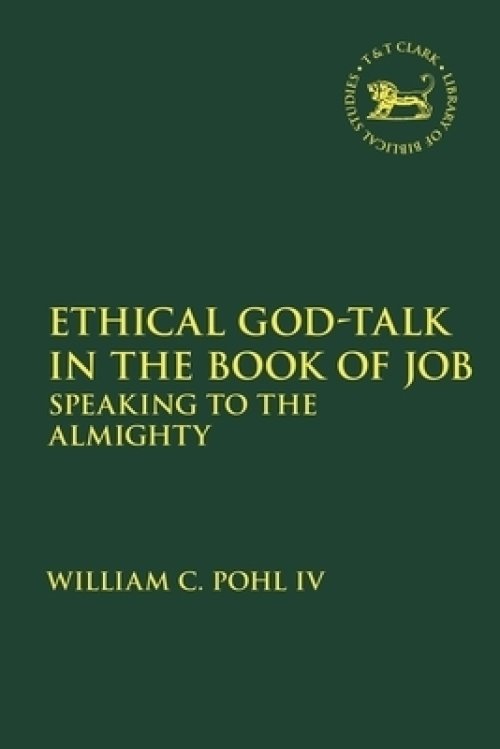 Ethical God-Talk in the Book of Job: Speaking to the Almighty