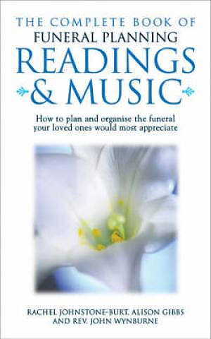 Complete Book Of Funeral Planning, Readings And Music