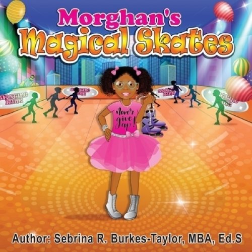 Morghan\'s Magical Skates