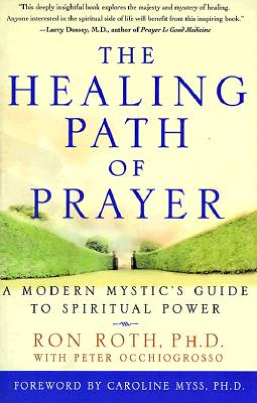 Healing Path of Prayer, the