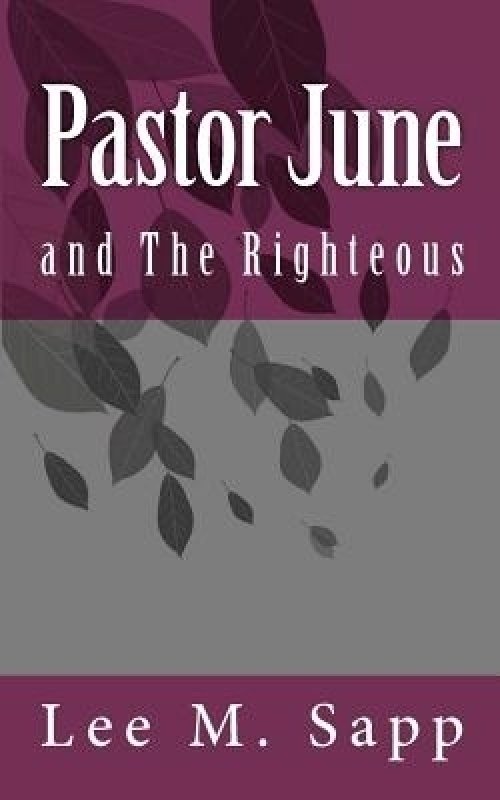 Pastor June: and The Righteous