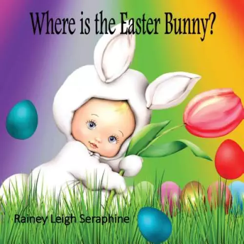 Where is the Easter Bunny?