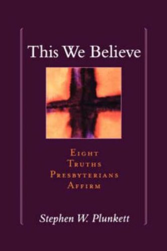 This We Believe