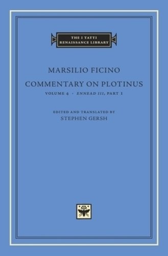 Commentary on Plotinus, Volume 4 – Ennead III, Part 1